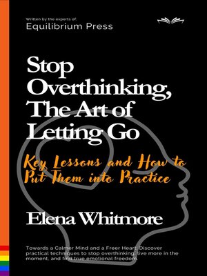 cover image of Stop Overthinking, the Art of Letting Go